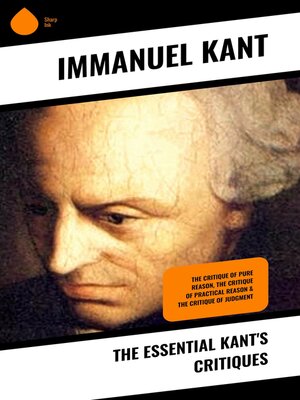 cover image of The Essential Kant's Critiques